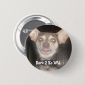 Badge Rond 5 Cm 2 nés soient sauvages (Devant & derrière)