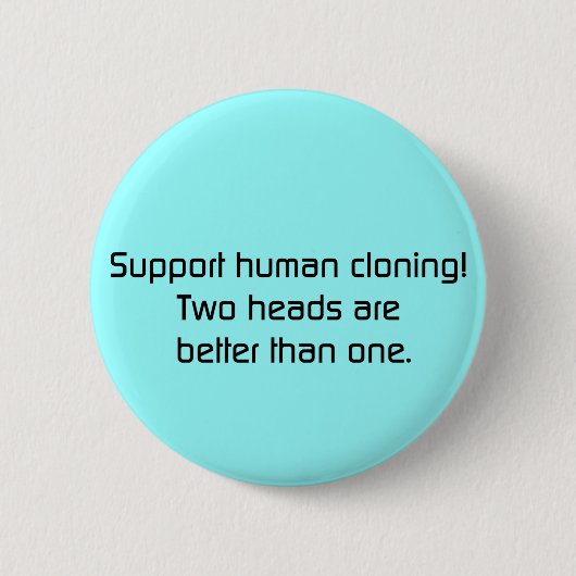 Badge Rond 5 Cm 2 têtes améliorent qu'un bouton (Devant)