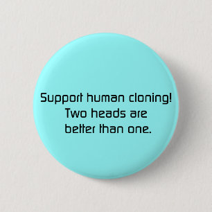 Badge Rond 5 Cm 2 têtes améliorent qu'un bouton