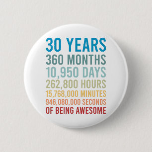 Badge Rond 5 Cm 30 Years 360 Months 10950 Days Being Awesome Birth