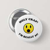 Badge Rond 5 Cm 30e anniversaire Gag Cadeaux (Devant & derrière)