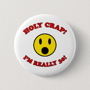 Badge Rond 5 Cm 30e anniversaire Gag Cadeaux