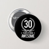 Badge Rond 5 Cm 30ème Anniversaire (30 ans d'être impressionnants) (Devant & derrière)