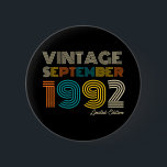 Badge Rond 5 Cm 30th Birthday Vintage Septembre 1992 Limited Edtn.<br><div class="desc">30th Birthday Vintage Septembre 1992 Limited Edtn.</div>