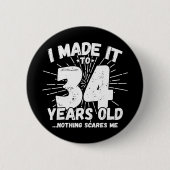 Badge Rond 5 Cm 34 Ans Mème sarcastique vieux drôle 34ème annivers (Devant)