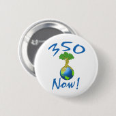 Badge Rond 5 Cm 350 maintenant ! (Devant & derrière)