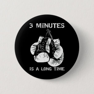 Badge Rond 5 Cm 3 Minutes Est Un Long Moment De Boxe Drôle