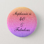 Badge Rond 5 Cm 40 Fabulous Birthday Pink Purple Glitter Patterns<br><div class="desc">Designed with pretty,  girly and beautiful pink purple glittery background and personalized text template for name which you can edit,  this is perfect for the 40th birthday celebrations!</div>
