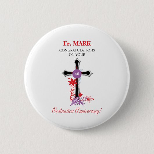 Badge Rond 5 Cm 40e anniversaire de l'Ordination du prêtre Croix n (Devant)