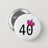 Badge Rond 5 Cm 40e anniversaire Princesse (Devant & derrière)
