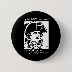 Badge Rond 5 Cm 4 juillet drôle 4 juillet George Washington Foole
