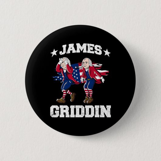 Badge Rond 5 Cm 4 juillet James Madison Griddy James Griddin 1 (Devant)