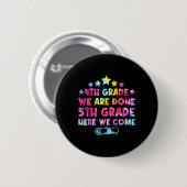 Badge Rond 5 Cm 4e année Graduation Tee Dye 5e année Ici nous Com (Devant & derrière)