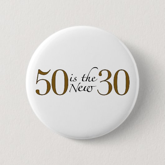 Badge Rond 5 Cm 50 est les nouveaux 30 (Devant)