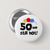 Badge Rond 5 Cm 50 et encore chaud (Devant & derrière)
