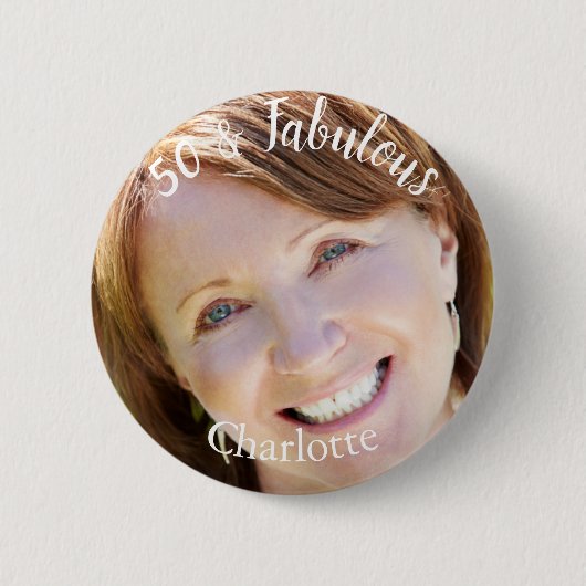 Badge Rond 5 Cm 50 & Fabulous Photo (Devant)