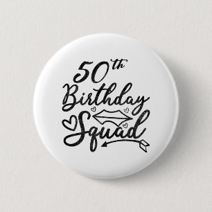 Badge Rond 5 Cm 50E Anniversaire Squad Party Anniversaire Annivers