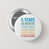 Badge Rond 5 Cm 5 Ans 60 Mois 1825 Jours Être Un Anniversaire Magn (Devant & derrière)