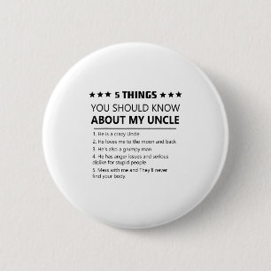 Badge Rond 5 Cm 5 Choses Que Tu Devrais Savoir Sur Mon Oncle-Fami 