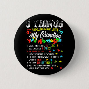 Badge Rond 5 Cm 5 Choses Que Vous Connaissez Sur L'Autiste Grandso