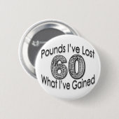 Badge Rond 5 Cm 60 livres de bouton perdu (Devant & derrière)