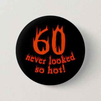 Badge Rond 5 Cm 60 non jamais regardé si chaud !