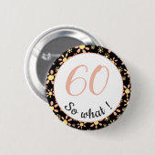 Badge Rond 5 Cm 60e anniversaire Funny 60 alors quelle motivation (Devant & derrière)