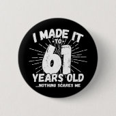 Badge Rond 5 Cm 61 Ans Mème sarcastique vieux drôle 61ème annivers (Devant)