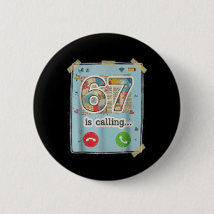 Badge Rond 5 Cm 67 Appelle Drôle Génération Z Argot Mème Écran de