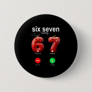 Badge Rond 5 Cm 67 Appelle Drôle Mème 67 Accepte Silly Six Seven