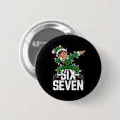 Badge Rond 5 Cm 67 Christmas Six Seven 6 7 Meme Funny Dabbing Elf  (Devant & derrière)