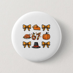 Badge Rond 5 Cm 67 Coquette Action de grâce Drôle 6 7 Mème Hommes