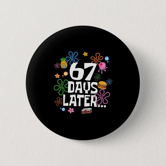 Badge Rond 5 Cm 67 Days Later Happy 100 Days Of School Student Tea (Devant)
