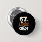 Badge Rond 5 Cm 67 Days Of Coffee Teachers Retro School Six Seven  (Devant & derrière)
