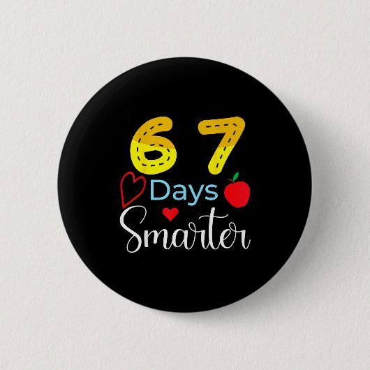 Badge Rond 5 Cm 67 Days Of School Funny 67 Days Smarter Student Te (Devant)