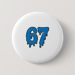 Badge Rond 5 Cm 67 Dégoulinant Fondre Six Sept Mème Alpha Gen Argo