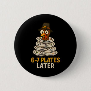 Badge Rond 5 Cm 67 drôle de dindon de Thanksgiving 6-7 Mème Six Se