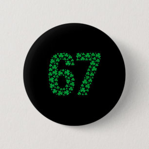 Badge Rond 5 Cm 67 drôles de six sept Gen Meme Vibes chanceuses St