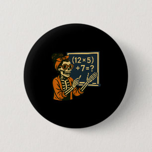 Badge Rond 5 Cm 67 Enseignant Halloween Squelette Six Sept Mème Ce