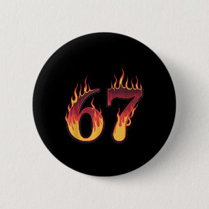 Badge Rond 5 Cm 67 Flames Drôle Six Sept Mème d'argot Gen Alpha