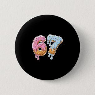 Badge Rond 5 Cm 67 Glace 67 Mème Drôle Six Sept Gen Alpha Hommes
