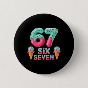 Badge Rond 5 Cm 67 Glace Dégoulinante Mème Drôle Six Sept Gen Alph