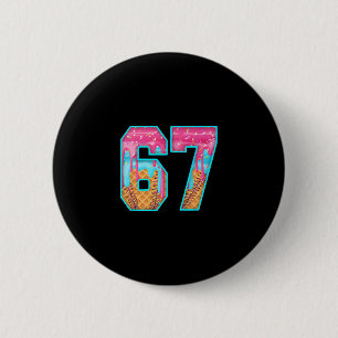 Badge Rond 5 Cm 67 Glace Dégoulinante Mème Drôle Six Sept Nombre D