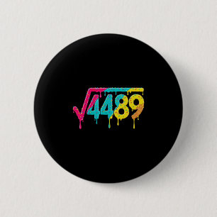 Badge Rond 5 Cm 67 Glace Dégoulinante Mème Racine Carrée 4489 Argo