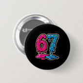 Badge Rond 5 Cm 67 Glace Meme Six Sept (Devant & derrière)