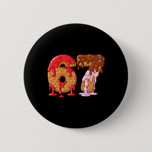 Badge Rond 5 Cm 67 Glace qui dégouline Mème Drôle Six Sept Saint V