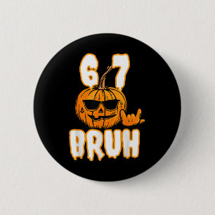 Badge Rond 5 Cm 67 Halloween Déguisement Memes Rot Cerveau Enfants