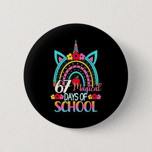 Badge Rond 5 Cm 67 Magical Days Of School Meme Funny Student Teach (Devant)