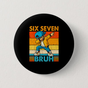 Badge Rond 5 Cm 67 Meme 6 7 Garçons Dabbing Six Sept Bruh Enfants