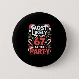 Badge Rond 5 Cm 67 Meme de Noël drôle très susceptible de dire 67 